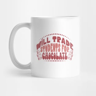 Will Trade Students for Chocolate, Teacher Valentines Day Mug